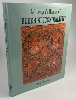 Item #151 Lalitavajra's Manual of Buddhist Iconography. Sushama Lohia