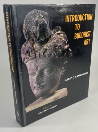 Item #152 Introduction to Buddhist Art. Chikyo Yamamoto