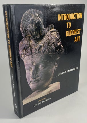 Item #152 Introduction to Buddhist Art. Chikyo Yamamoto