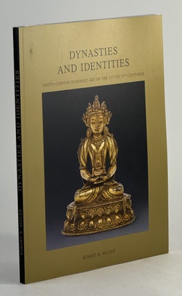 Item #2103 Dynasties and Identities: Tibeto-Chinese Buddhist Art of the 13th to 15th Centuries....