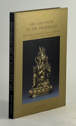 Item #2104 Art and Faith at the Crossroads: Tibeto-Chinese Buddhist Images and Ritual Implements...
