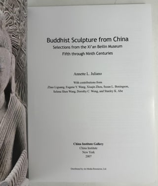 Buddhist Sculpture from China: Selections from the Xi'an Beilin Museum, Fifth Through Ninth Centuries