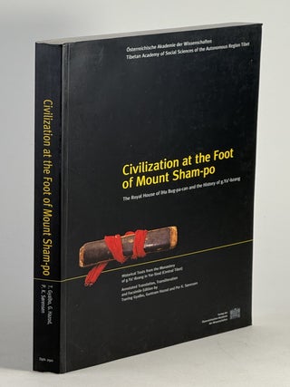 Item #2152 Civilization at the foot of Mount Sham-po: the Royal House of the IHa Bug-pa-can and...