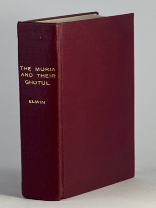 Item #2290 Muria and their Ghotul, The. Verrier Elwin