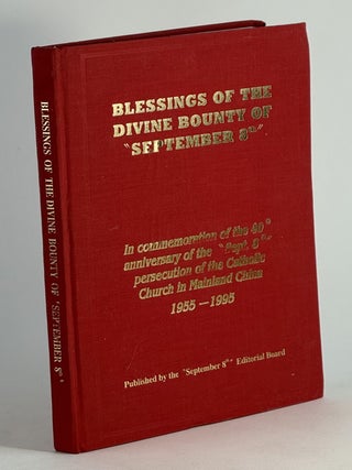 Item #2323 Blessings of the Divine Bounty of "September 8th": in commemoration of the...