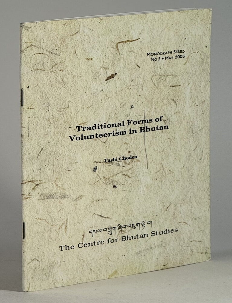 Item #2430 Traditional forms of volunteerism in Bhutan. Tashi Choden.
