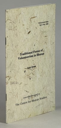 Item #2430 Traditional forms of volunteerism in Bhutan. Tashi Choden