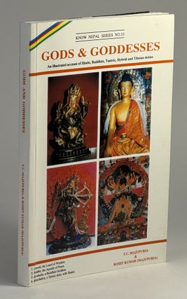 Item #2495 Gods & Goddesses: an illustrated account of Hindu, Buddhist, Tantric, Hybrid and...