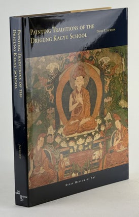 Item #2567 Painting traditions of the Drigung Kagyu school. David P. Jackson