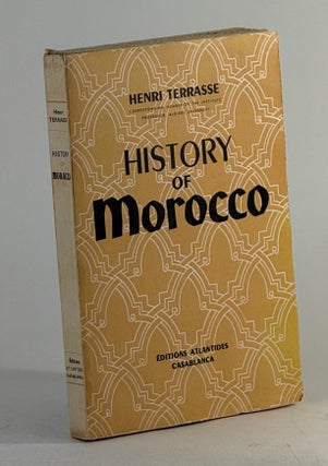 Item #2751 History of Morocco. Henri Terrasse, Hilary Tee, tr