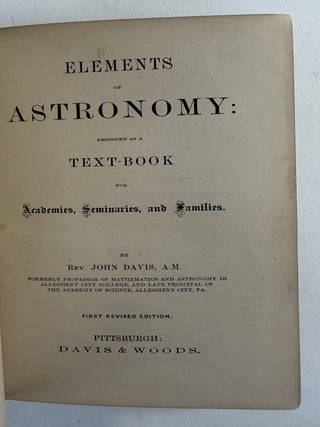 Elements of astronomy: designed as a text-book for academics, seminaries, and families
