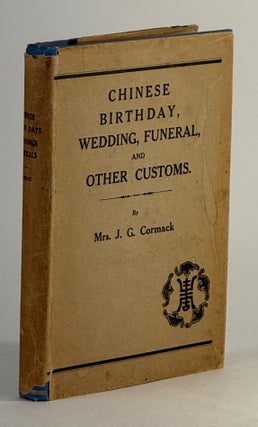 Item #2778 Chinese birthday, wedding, funeral, and other customs. J. G. Cormack, "Mrs. J. G....