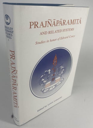 Item #283 Prajnaparamita and related systems: studies in honor of Edward Conze. Lewis Lancaster,...