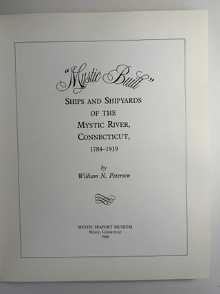 "Mystic built" ships and shipyards of the Mystic River, Connecticut, 1784-1919