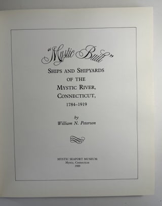 "Mystic built" ships and shipyards of the Mystic River, Connecticut, 1784-1919