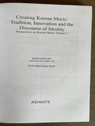 Creating Korean music: tradition, innovation and the discourse of identity