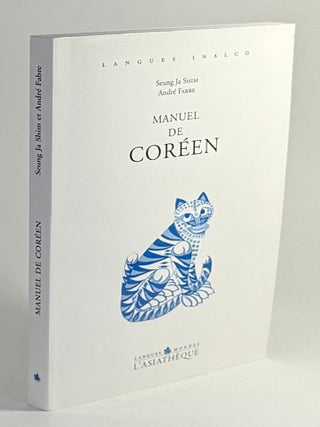 Item #667 Manuel de Cor&eacute;en [= Korean Manual]. Seung Ja Shim, Andre Fabre