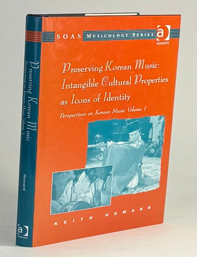 Item #733 Preserving Korean music. Keith Howard.