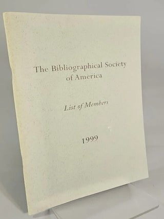 Item #805 Bibliographical Society of America, The: list of members. Roger E. Stoddard, Hope Mayo